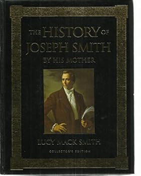 Hardcover The History of Joseph Smith by His Mother (Collector's Edition) Book