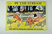 By the Stream: A Nature Story (Origami Story Book) 0528826778 Book Cover