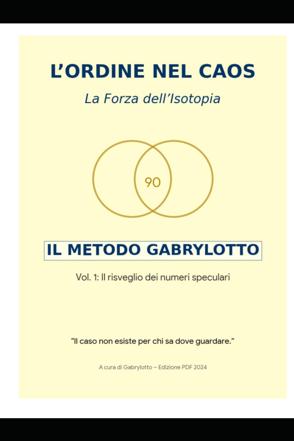 L'ORDINE NEL CAOS: La Forza dell'Isotopia