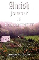 Amish Journey in Contentment An Anecdotal Journal 0615129293 Book Cover