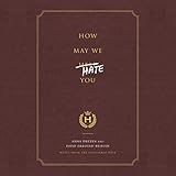 How May We Hate You?: Notes from the Concierge Desk