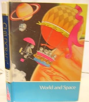 Hardcover Childcraft Vol 4 World And Space Book