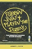 Ribbin' Jivin' and Playin' The Dozens: The Persistent Dilemma in our Schools