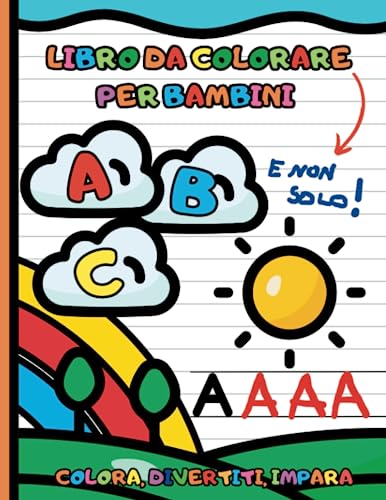 9798395777508 Libro da colorare per bambini: Colora, divertiti, impara - Lettere e numeri per piccoli artisti