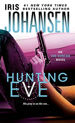 Hunting Eve: An Eve Duncan Novel (English Edition)