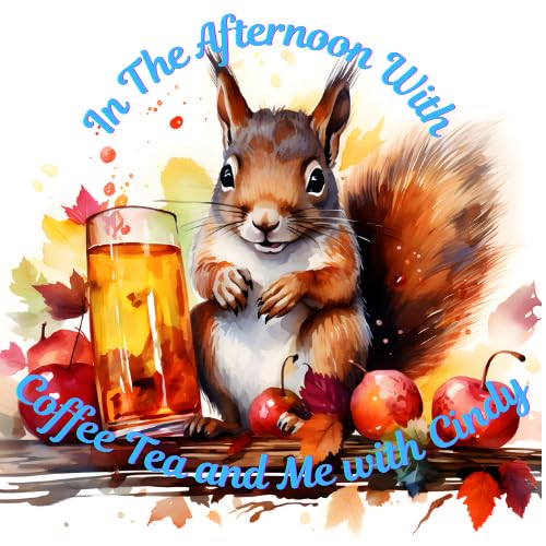 In The Afternoon with Coffee Tea and Me with Cindy 11/13/2025 Happy Thursday! Happy Birthday Crash! Podcast Por  arte de portada