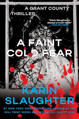 Faint Cold Fear, A: A Grant County Thriller