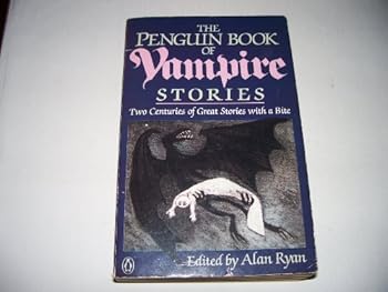 Vampires: Two Centuries of Great Vampire Stories