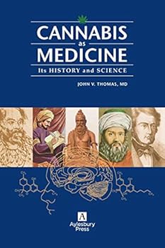 Paperback Cannabis as Medicine: Its History and Science Book