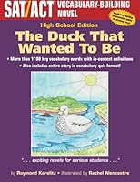 The Duck That Wanted to Be: High School Edition : High School Edition 1518809812 Book Cover