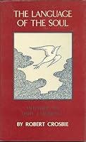 Language of the Soul Intiution In Daily (Sangam Texts) 0886950260 Book Cover