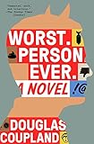 Worst. Person. Ever.
