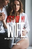 Let's DP My Wife: The Complete 21 Story Collection 1519607857 Book Cover