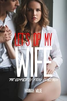 Paperback Let's DP My Wife: The Complete 21 Story Collection Book