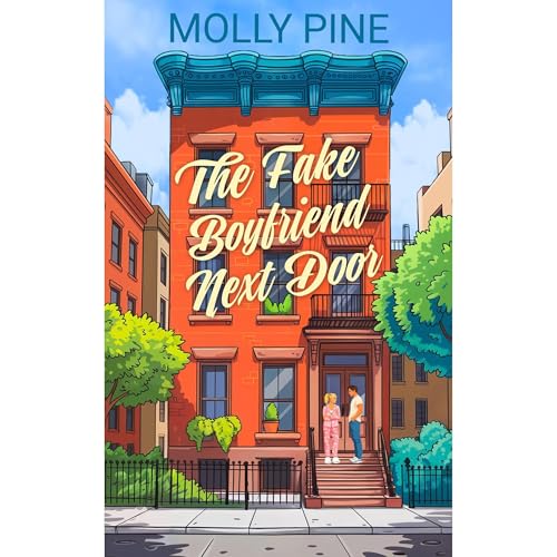 The Fake Boyfriend Next Door Audiolibro Por Molly Pine arte de portada