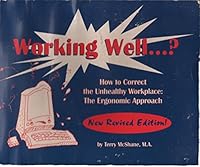 Working Well: How to Correct the Unhealthy Workplace 0963694014 Book Cover