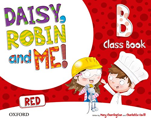 Pack Daisy, Robin & Me! Level B. Class Book (Red Color) (Daisy, Robin and Me!) - 9780194807661