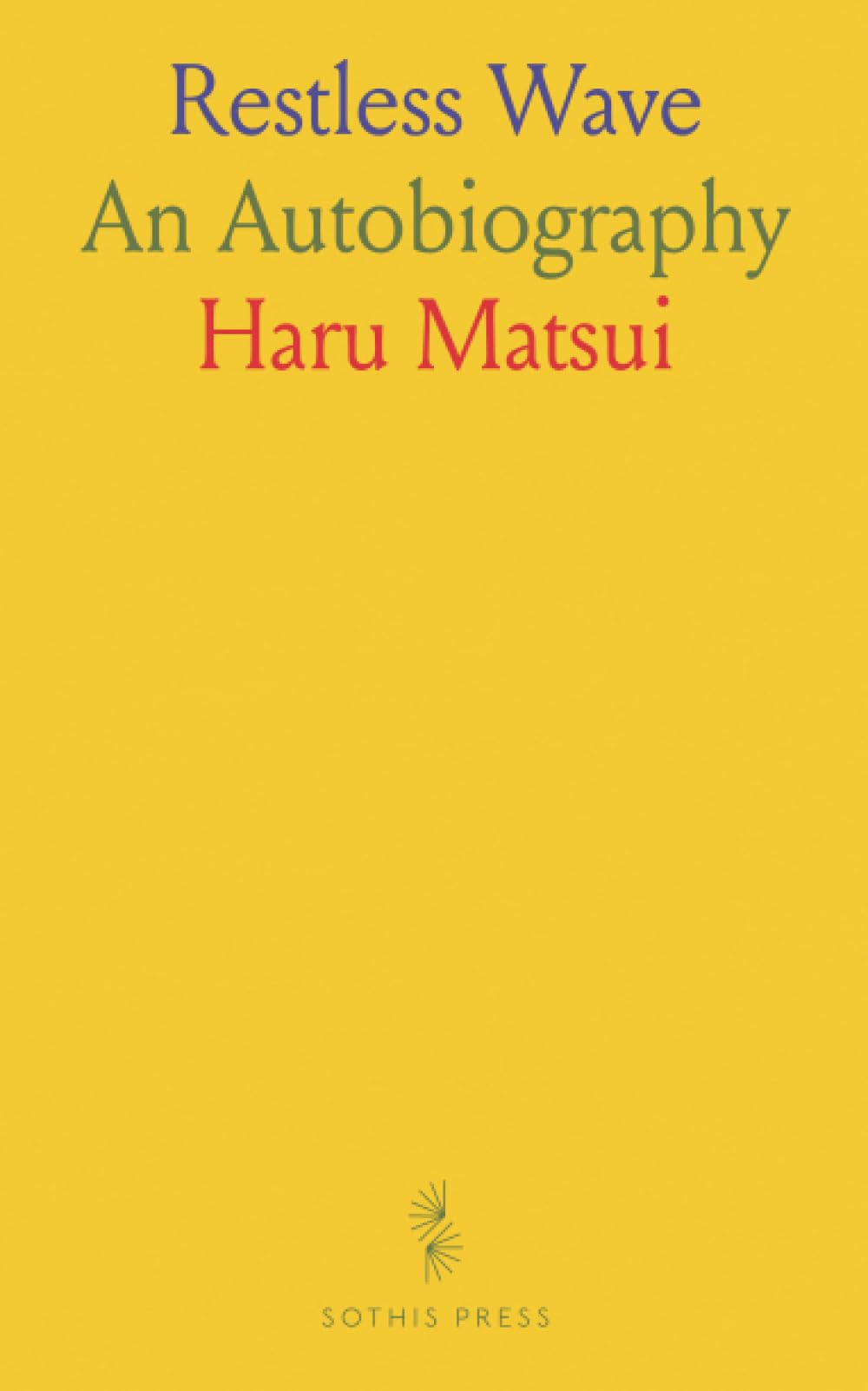 Restless Wave: An Autobiography