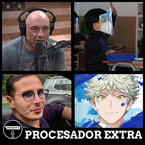 Procesador Extra 7 de Febrero: La pol&eacute;mica de Joe Rogan con Spotify, vuelta a clases presenciales en marzo y mucho m&aacute;s copertina