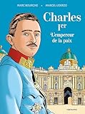 Charles 1er l'empereur de la paix