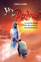 Yo te perdono 9586072509 Book Cover