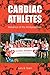 CARDIAC ATHLETES: Advance of the Ambassadors