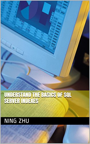 Understand the Basics of SQL Server Indexes
