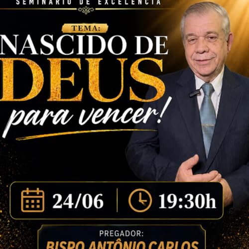 A16MOD69_20260624 - NASCIDO DE DEUS PARA VENCER