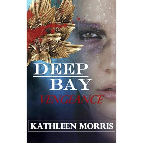 Deep Bay Vengeance - A Christian Mystery Suspense Audiolibro Por Kathleen Morris arte de portada