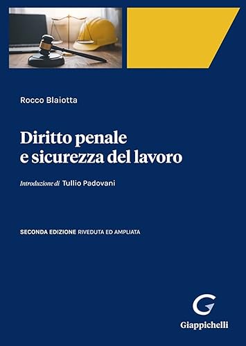 Diritto penale e sicurezza del lavoro