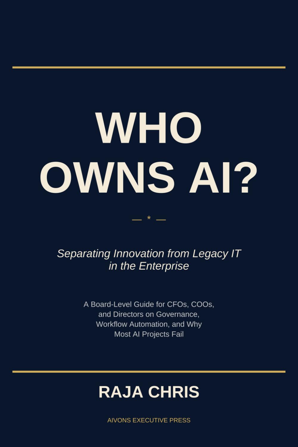 Who Owns AI?: Separating Innovation from Legacy IT in the Enterprise