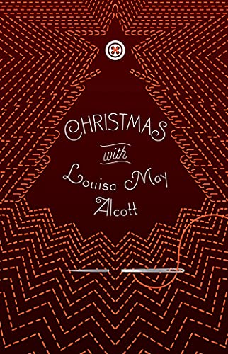 Christmas with Louisa May Alcott (Signature Select Classics)