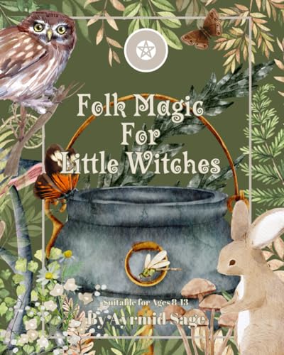 Folk Magic For Little Witches