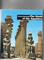 The world of the Egyptians; 0707104122 Book Cover
