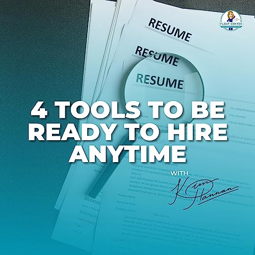 4 Tools to Be Ready to Hire at Your Float Center