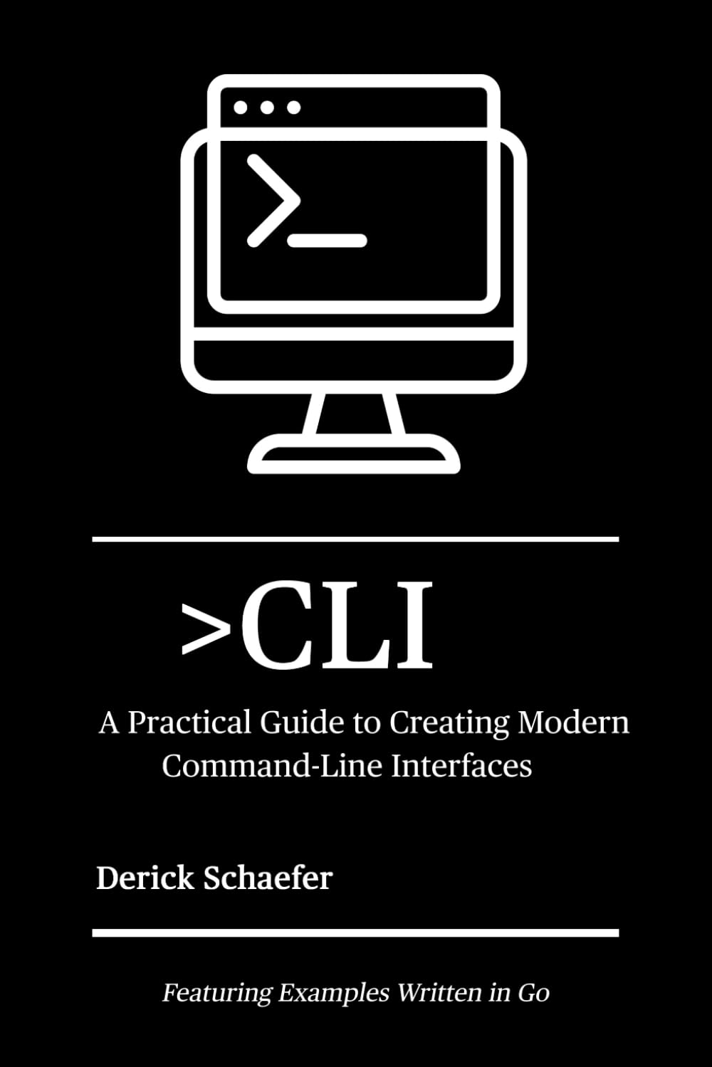 >CLI: A Practical Guide to Creating Modern Command-Line Interfaces      Paperback – October 5, 2025
