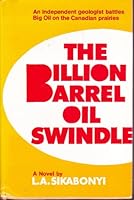 The billion barrel oil swindle 0682485454 Book Cover
