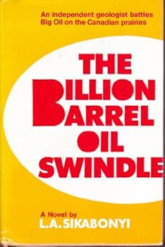 Hardcover The billion barrel oil swindle Book