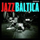  Jazz Baltica: Mit e. Essay v. Wolfgang Sandner