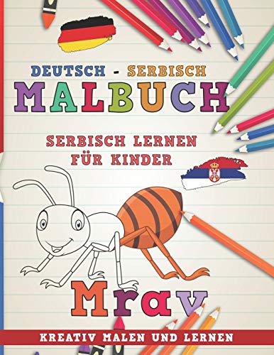 Malbuch Deutsch - Serbisch I Serbisch lernen für Kinder I Kreativ malen und lernen (Sprachen lernen) (German Edition)