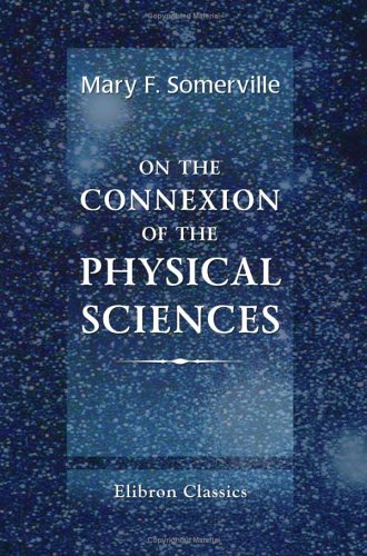 On the Connexion of the Physical Sciences 1421248085 Book Cover