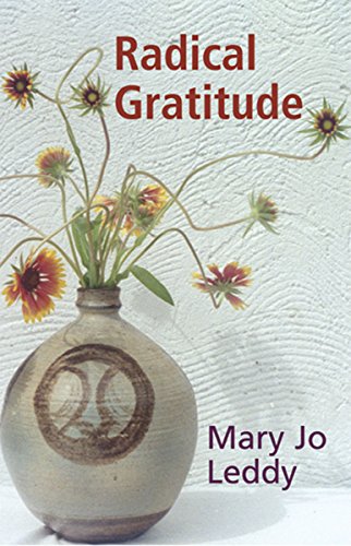 Radical Gratitude by [Mary Jo Leddy]