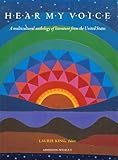 Hear My Voice: A Multicultural Anthology of Literature from The United States (Dale Seymour Multicultural) (NATL)