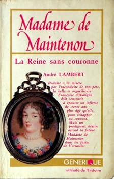 Paperback MADAME DE MAINTENON. LA REINE SANS COURONNE. [French] Book