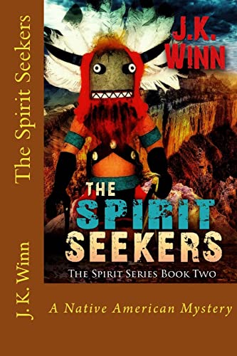 The Spirit Seekers: A Native American Mystery (The Spirit Series)