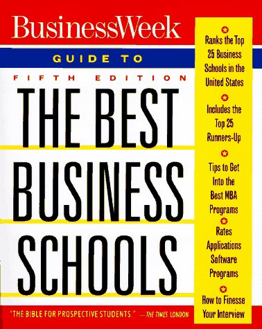 "BusinessWeek" Guide to the Best Business Schools