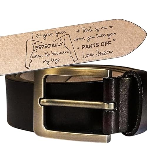 I Love Your Face Especially When It's Between My Legs Personalized Leather Belt, Valentines Gifts For Him Husband Boyfriend (Multi 3)