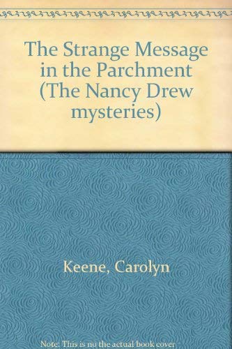 The Strange Message in the Parchment (The Nancy... 0006928145 Book Cover