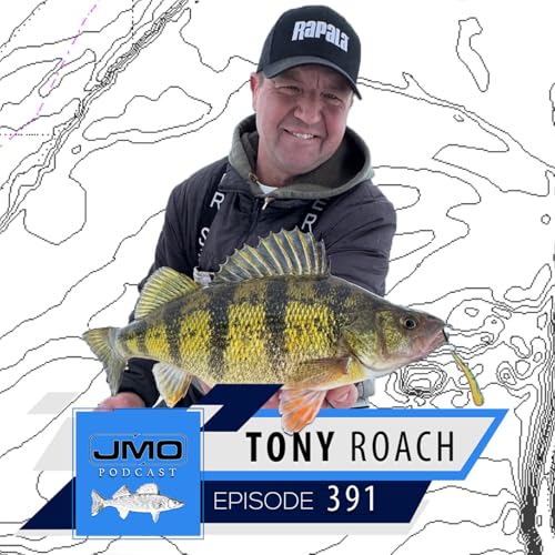Dialed In Angling w/ Tony Roach | JMO Fishing 391