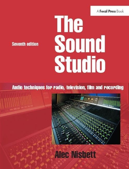 Buy The Sound Studio: Audio Techniques for Radio, Television, Film and ...